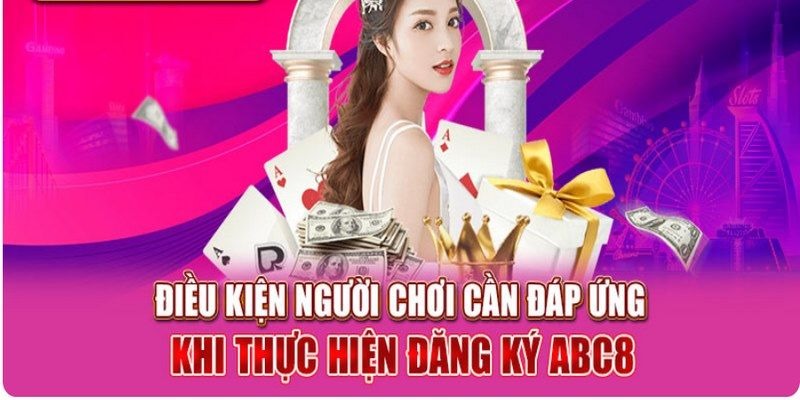 Quy định trước khi đăng ký ABC8